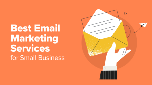 Best Email Marketing Services for Small Business